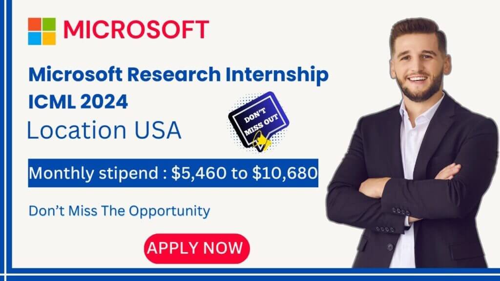 Microsoft Research Internship ICML 2024 1