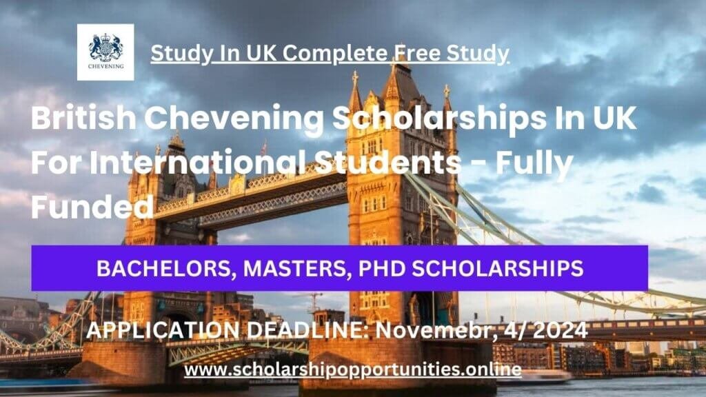 British Chevening Scholarships In UK For International Students